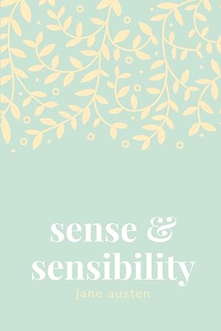 Sense and Sensibility by Jane Austen